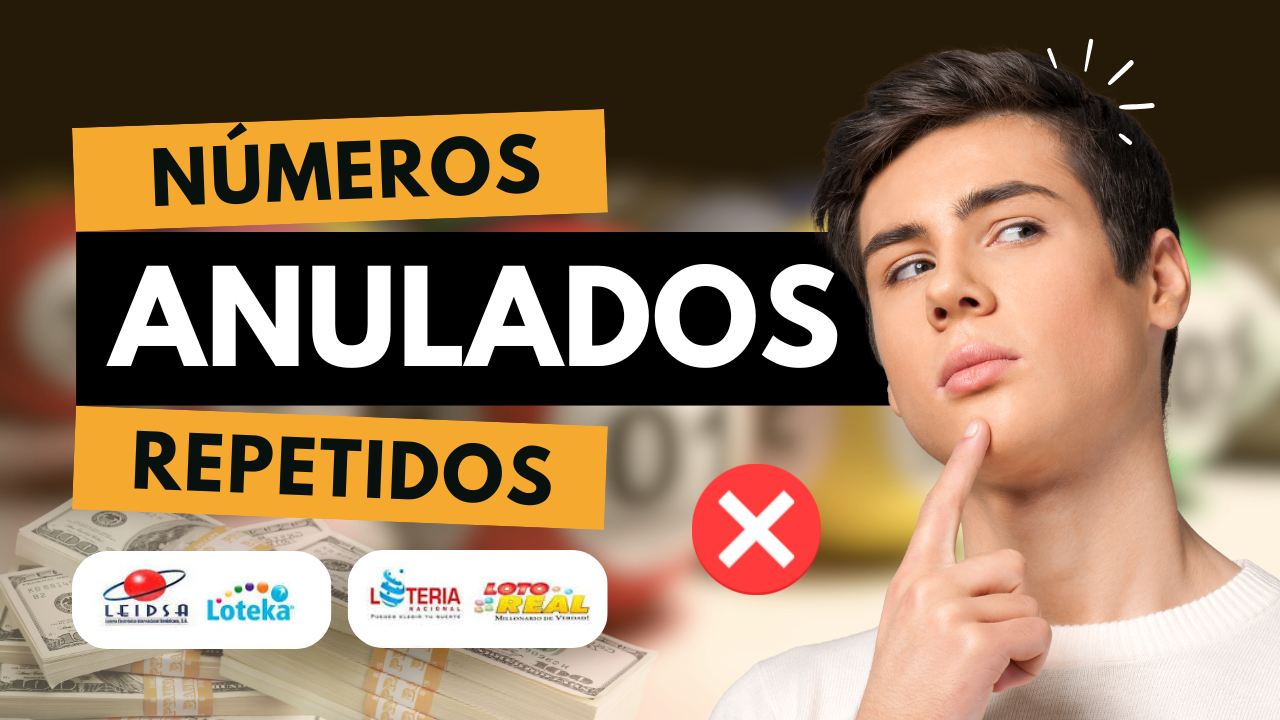 Números anulados o repetidos en un sorteo: qué significan y cómo interpretarlos